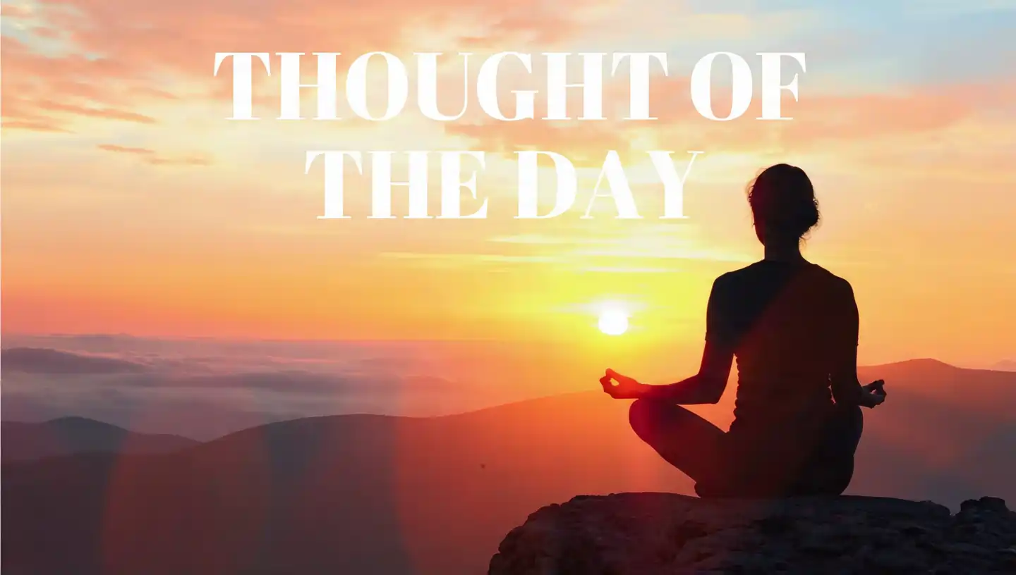 Thought of the Day in English motivational quote with sunrise and meditation background