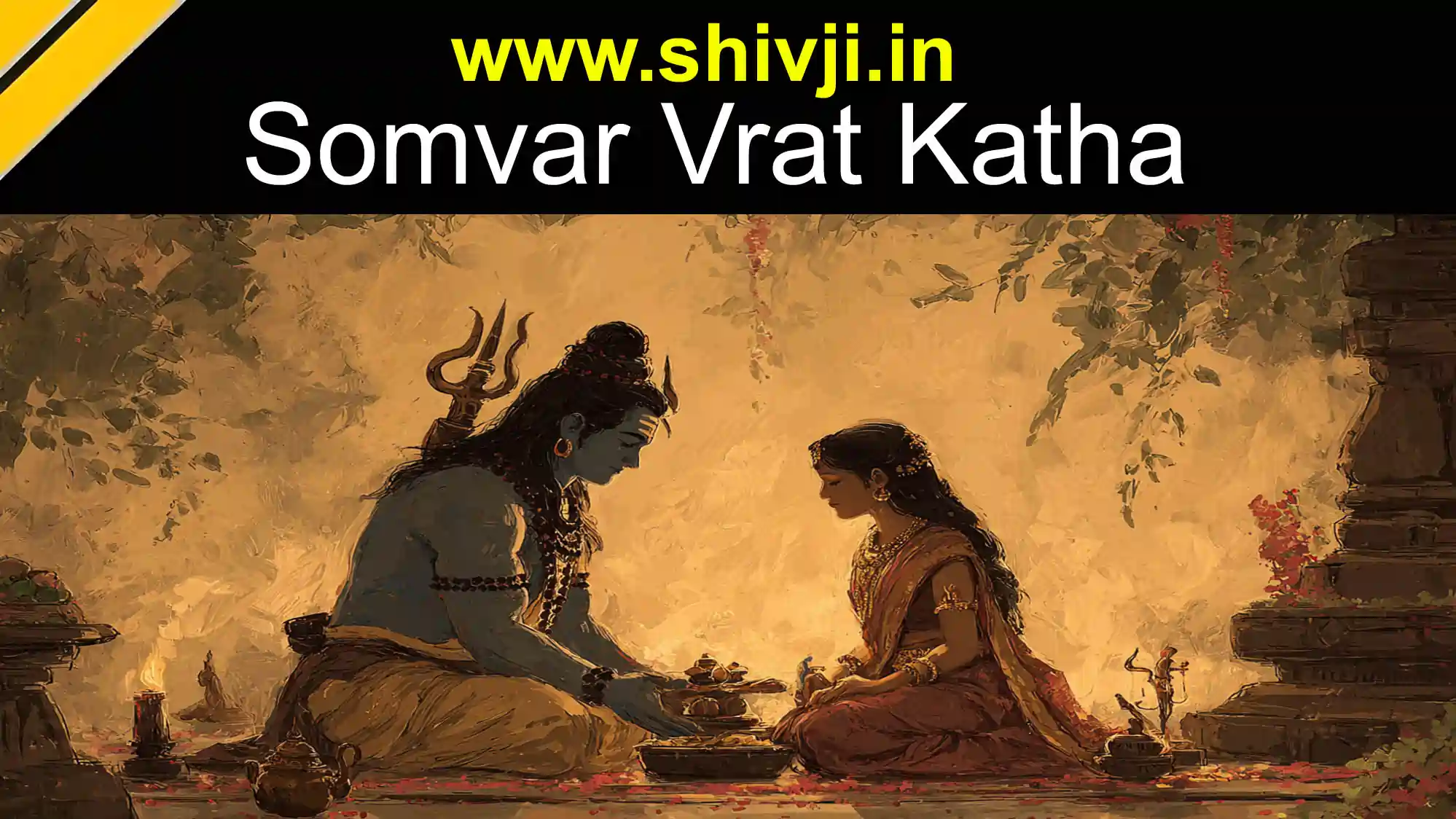 Somvar Vrat Katha – blessings of Lord Shiva and Parvati